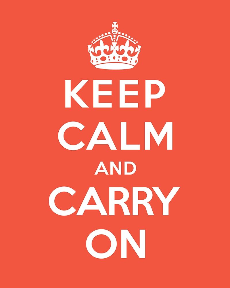 Keep Calm and Carry On - Tangerine art print by The British Ministry of Information for $57.95 CAD