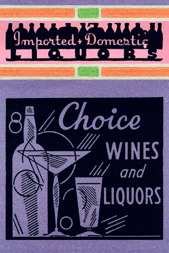 Choice Wines and Liquors art print by Vintage Booze Labels for $57.95 CAD