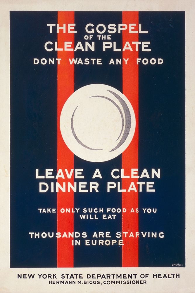 The Gospel of the Clean Plate, Dont Waste Any Food, 1917 art print by L. Mallory for $57.95 CAD