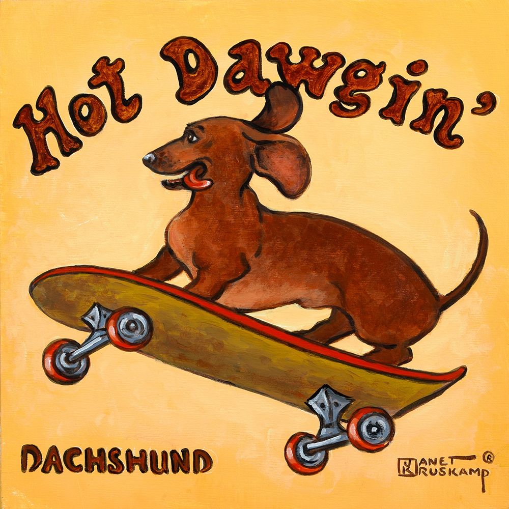 Hot Dawgin art print by Janet Kruskamp for $57.95 CAD
