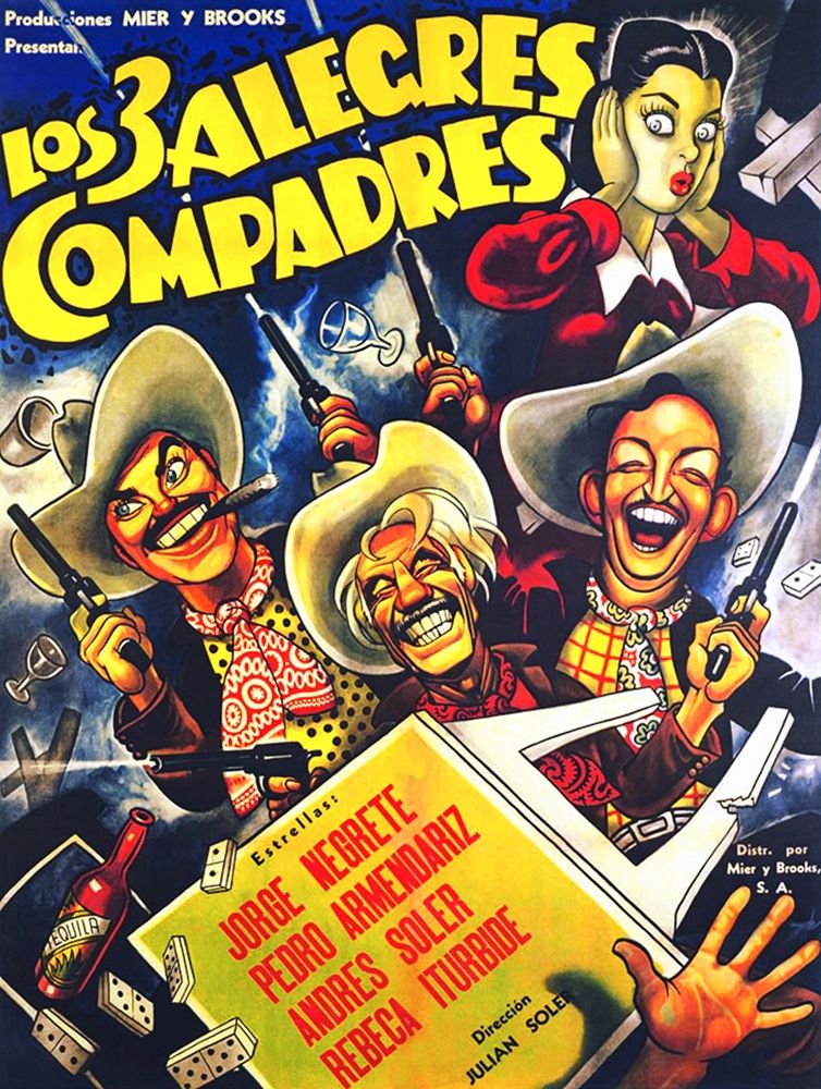 Mexican Movie Poster Los 3 alegres compadres art print by Ernesto Garcia Cabral for $57.95 CAD