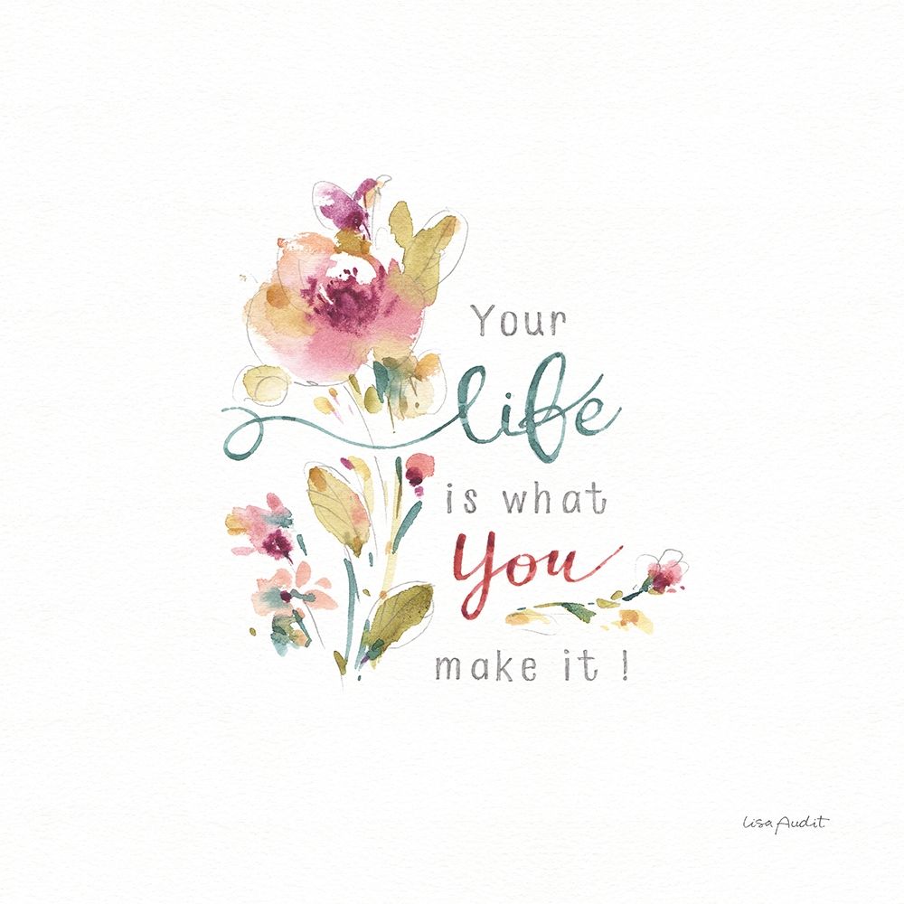 Life is what you make it art print by Lisa Audit for $57.95 CAD