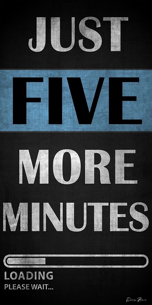 Just Five More Minutes art print by Denise Brown for $57.95 CAD