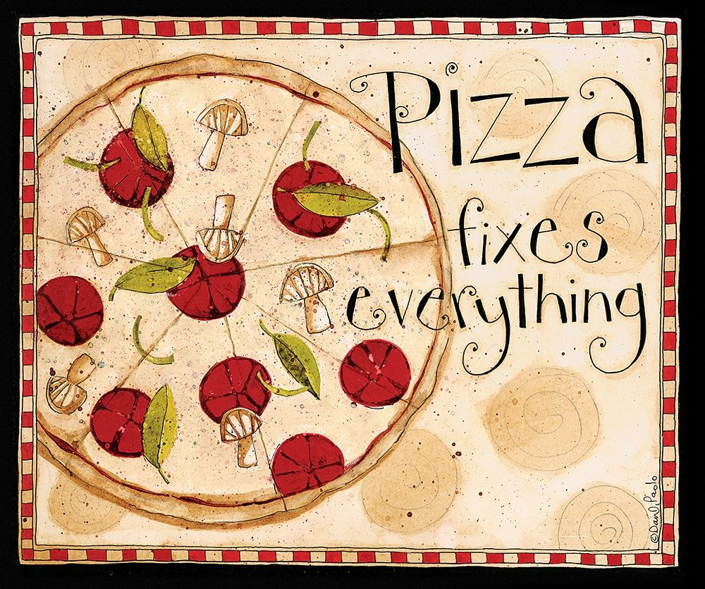 Pizza Fixes Everything art print by Dan DiPaolo for $57.95 CAD