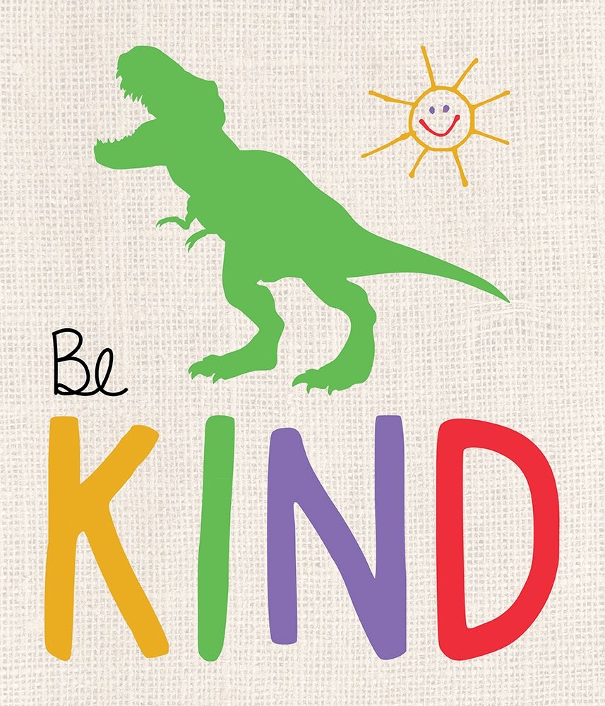 Be Kind Trex 2 art print by Lauren Gibbons for $57.95 CAD