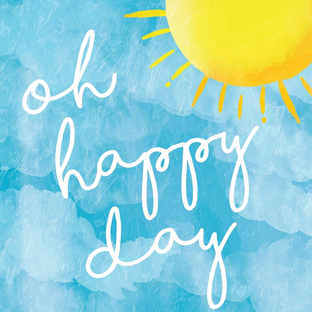Oh Happy art print by Jace Grey for $57.95 CAD