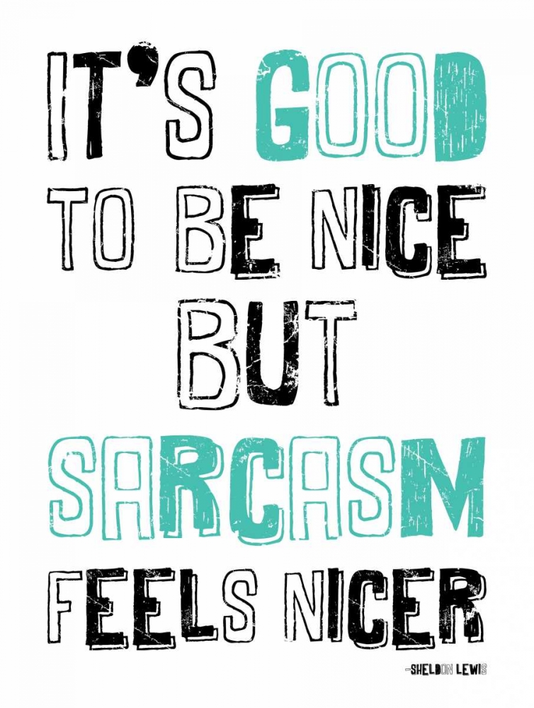 Sarcasm2 art print by Jace Grey for $57.95 CAD