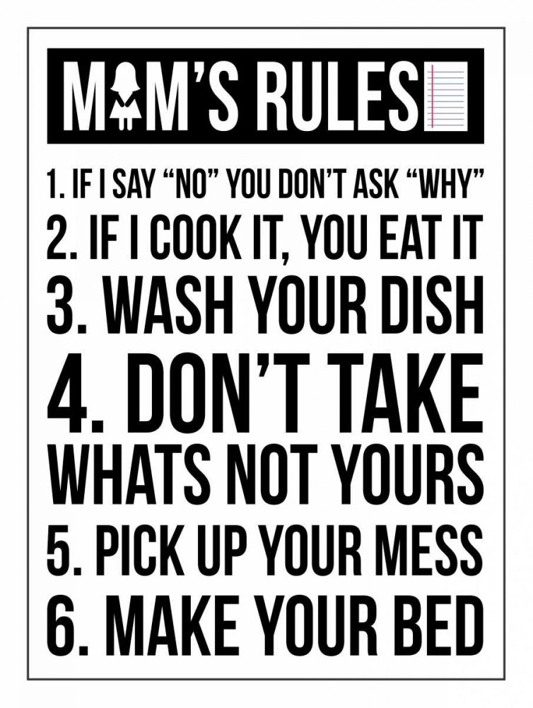 Mom Rules III art print by Jace Grey for $57.95 CAD