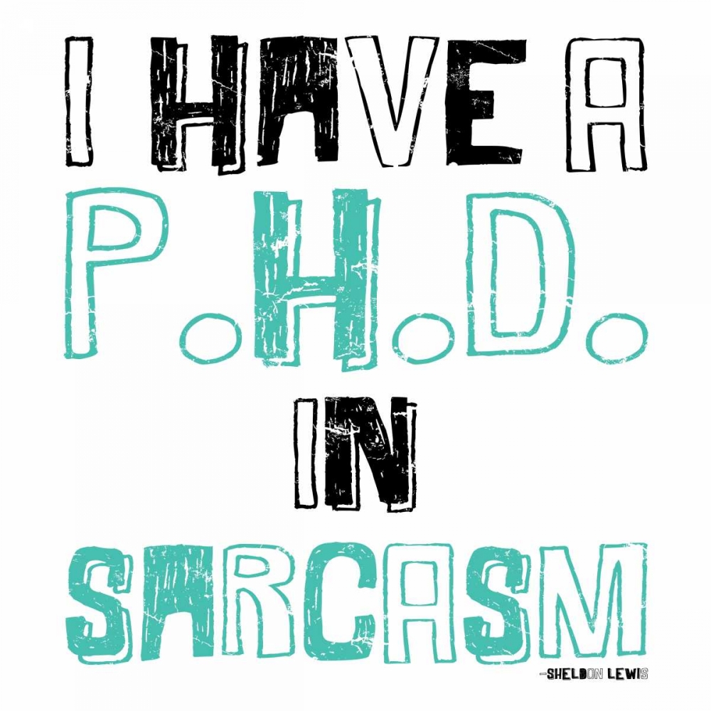 Sarcasm art print by Jace Grey for $63.95 CAD