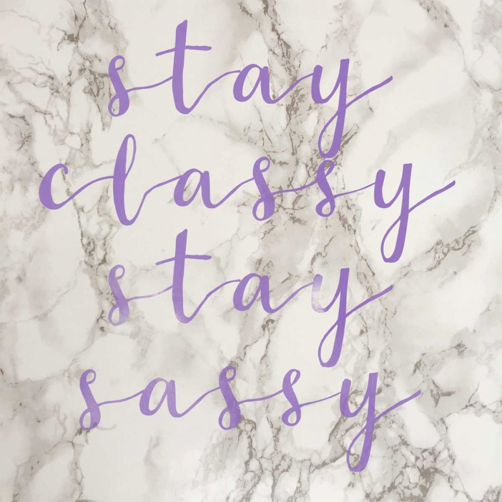 Stay Classy Stay Sassy art print by Jelena Matic for $57.95 CAD