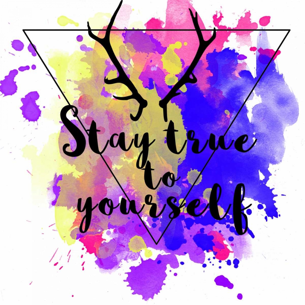 Stay True To Yourself art print by Jelena Matic for $57.95 CAD