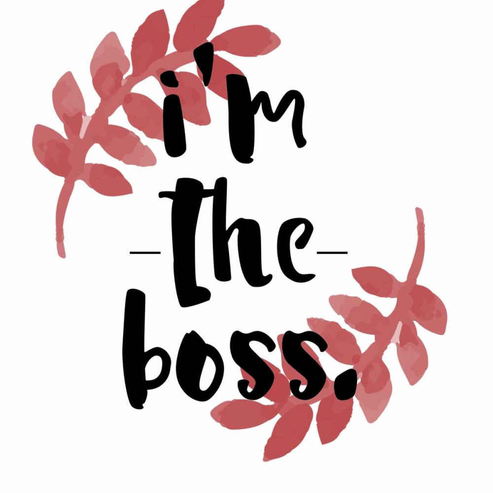 Im The Boss art print by Jelena Matic for $57.95 CAD