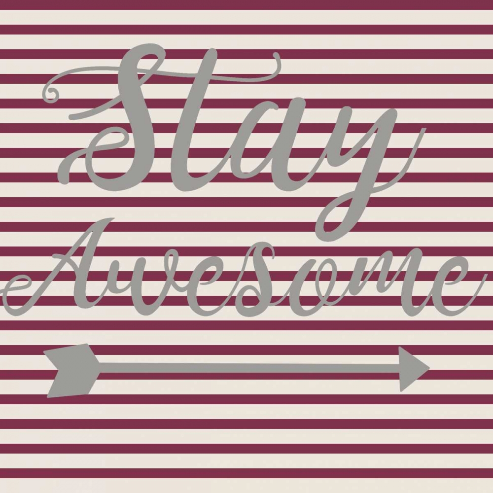 Stay Awesome Stripe art print by Jelena Matic for $57.95 CAD