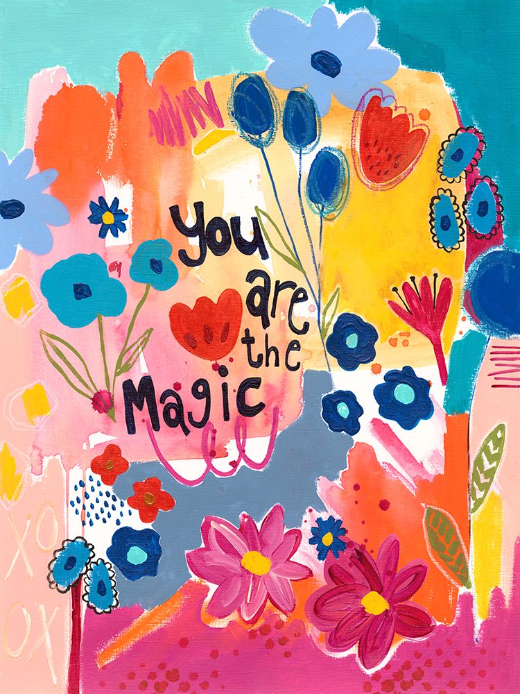 You Are The Magic Floral art print by Jennifer McCully for $57.95 CAD