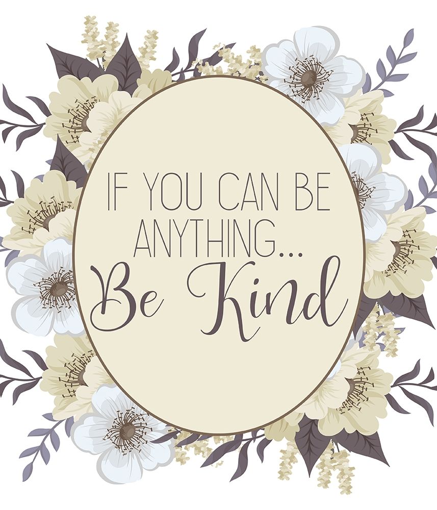 Be Kind art print by Allen Kimberly for $57.95 CAD