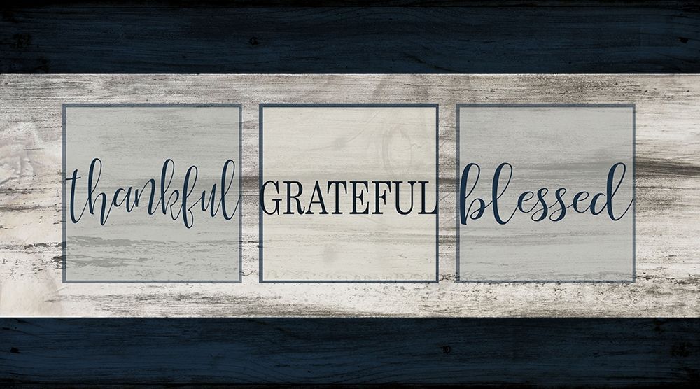 Thankful Grateful Blessed Plank art print by Allen Kimberly for $57.95 CAD