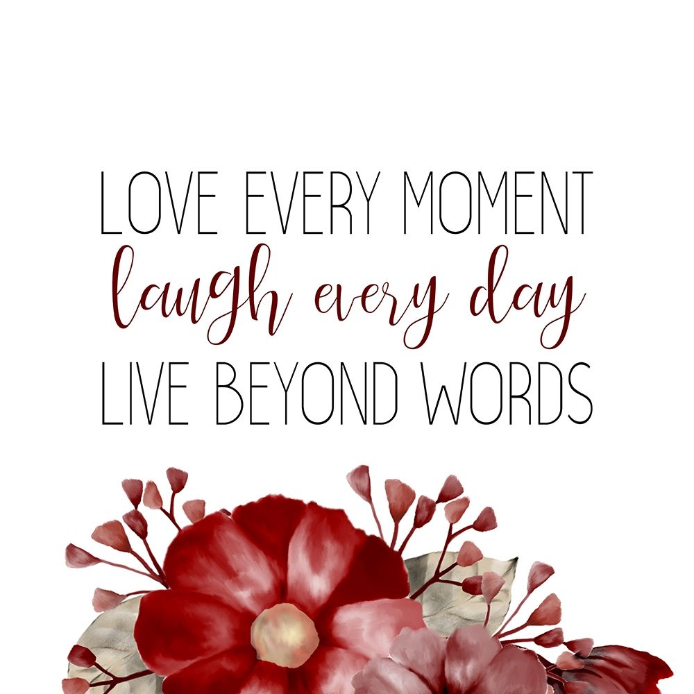 Love Every Moment art print by Allen Kimberly for $57.95 CAD