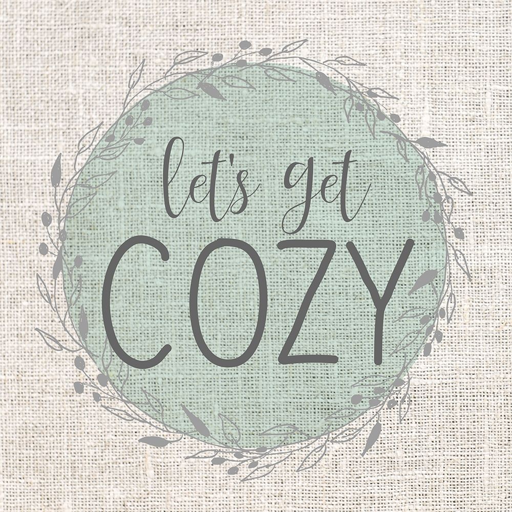Lets Get Cozy art print by Allen Kimberly for $57.95 CAD