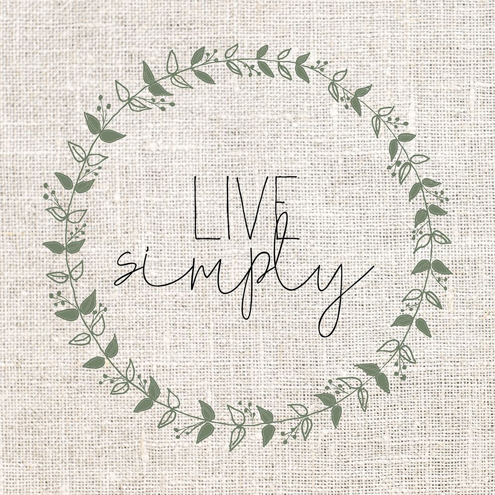Live Simply art print by Allen Kimberly for $57.95 CAD