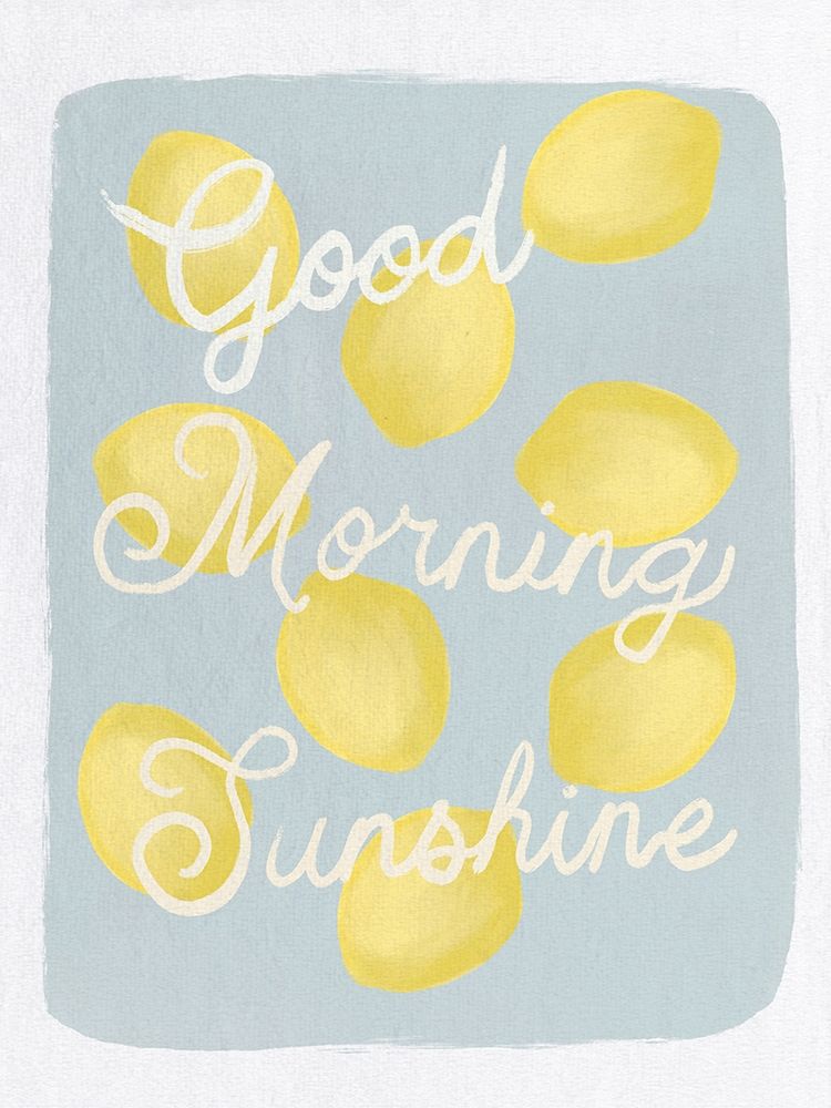 Good Morning Sunshine Lemons art print by Leah Straatsma for $57.95 CAD