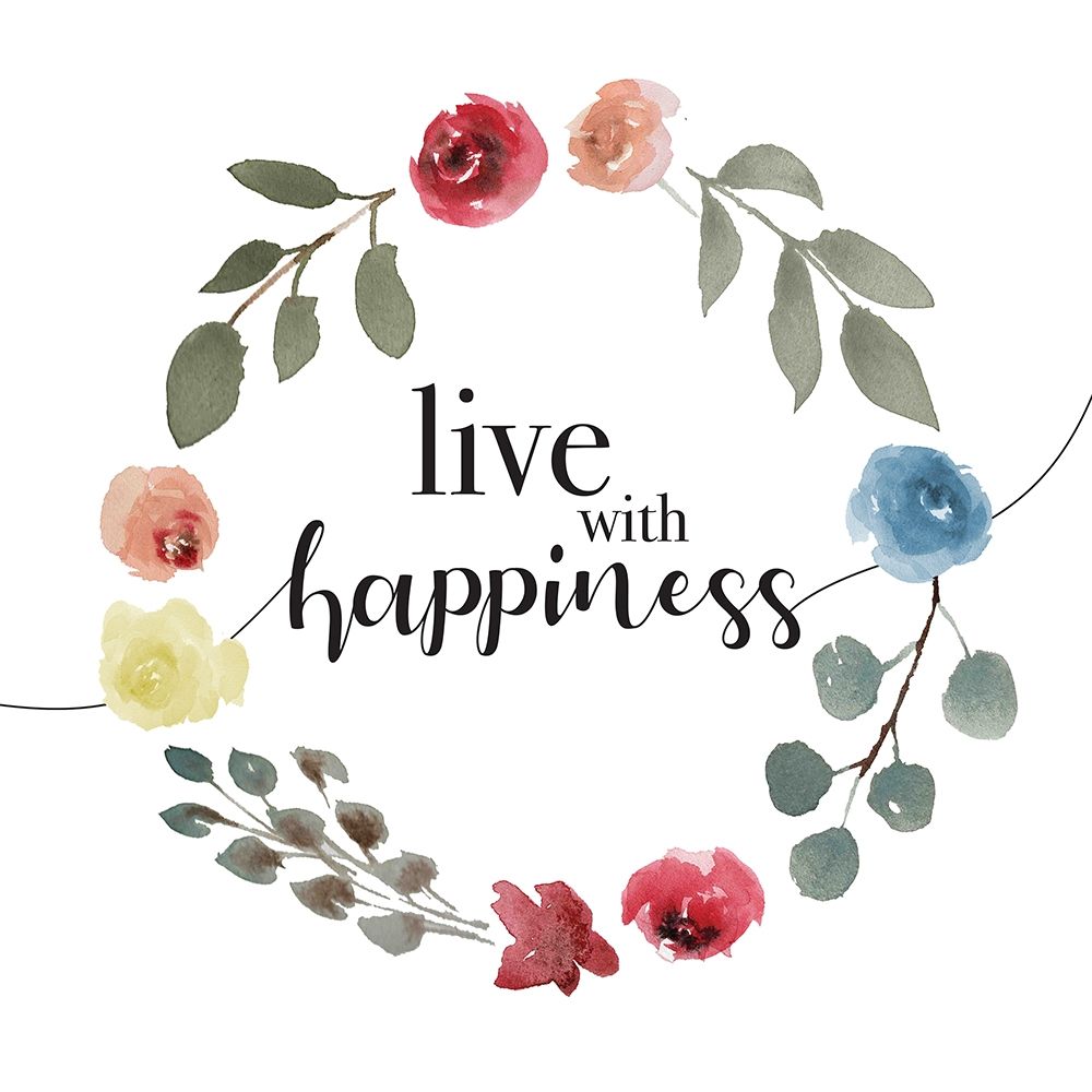 Live With Happiness art print by Milli Villa for $57.95 CAD