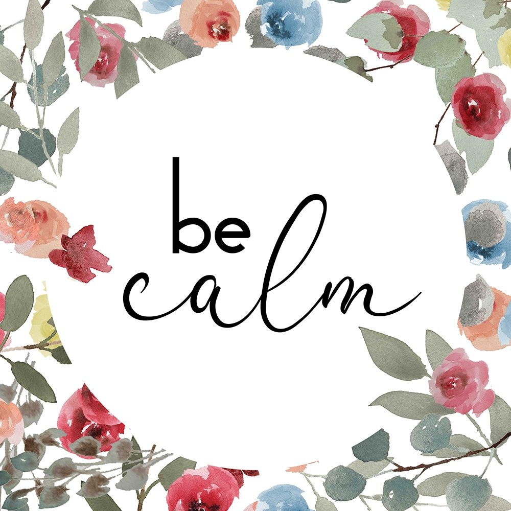 Be Calm art print by Milli Villa for $57.95 CAD