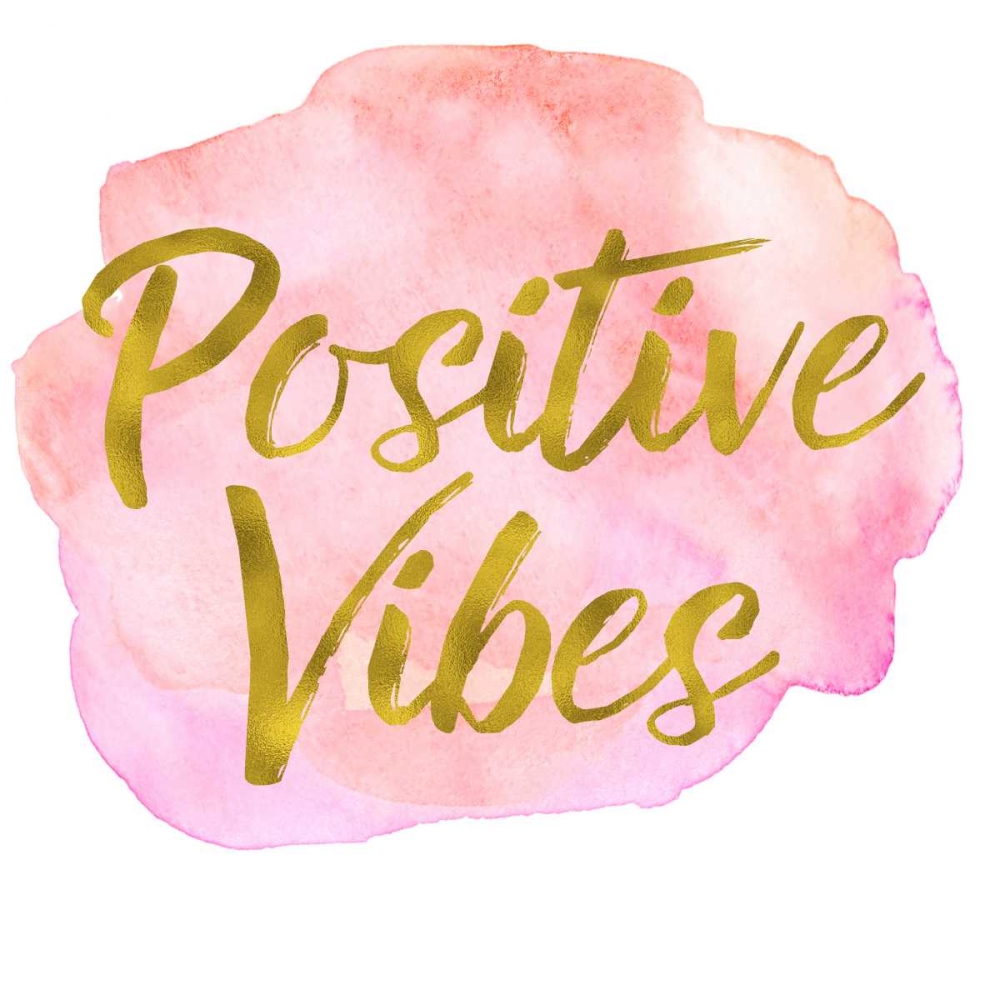Positive Vibes art print by Taylor Greene for $57.95 CAD
