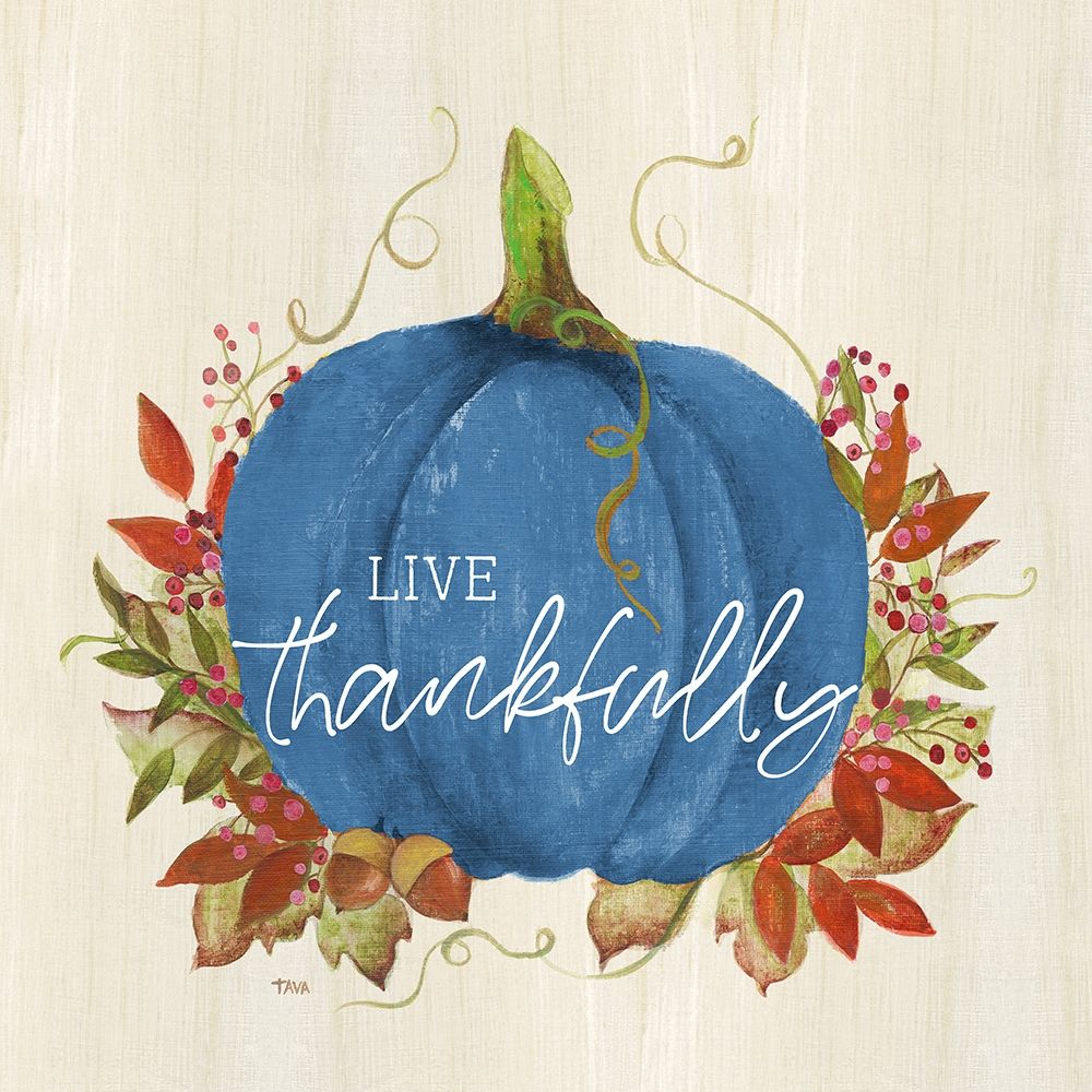 Live Thankfully art print by Tava Studios for $57.95 CAD