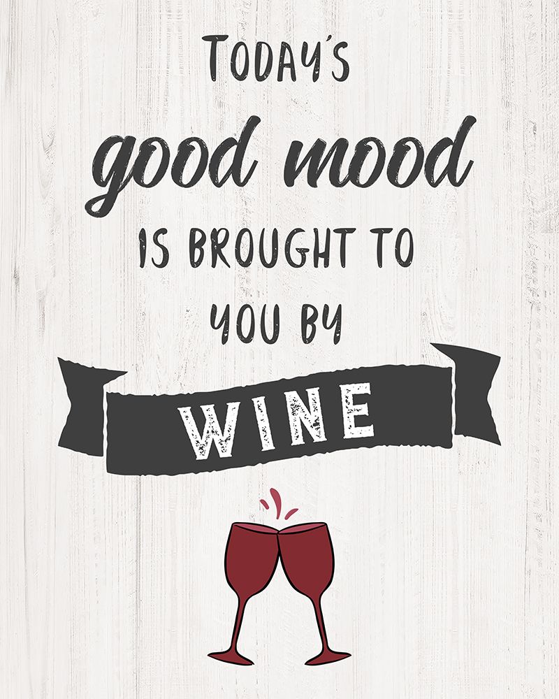 Good Mood Wine art print by CAD Designs for $57.95 CAD