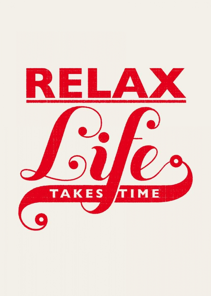 Relax - Life Takes Time art print by Hannes Beer for $57.95 CAD