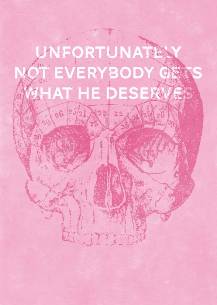 Unfortunately Not Everybody Gets What He Deserves art print by Hannes Beer for $57.95 CAD