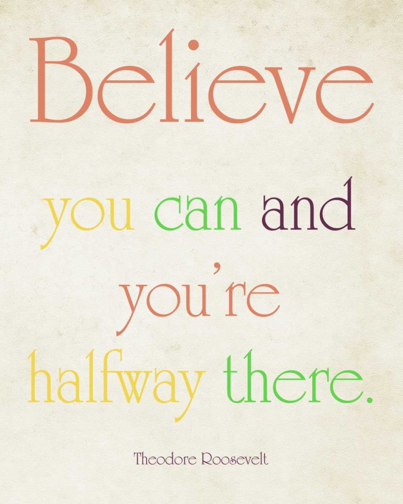 Believe You Can art print by Sylvia Coomes for $57.95 CAD
