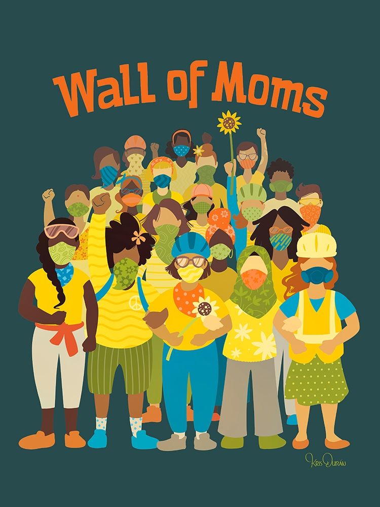 Wall of Moms art print by Kris Duran for $57.95 CAD