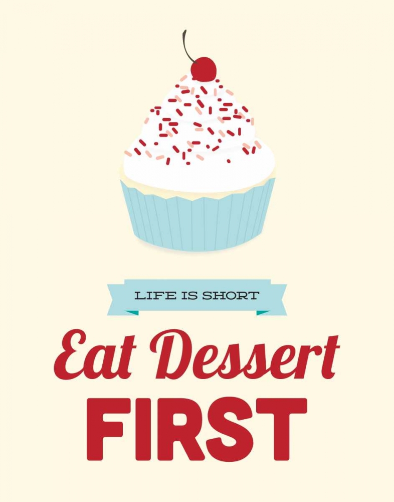 Eat Dessert First art print by Genesis Duncan for $57.95 CAD