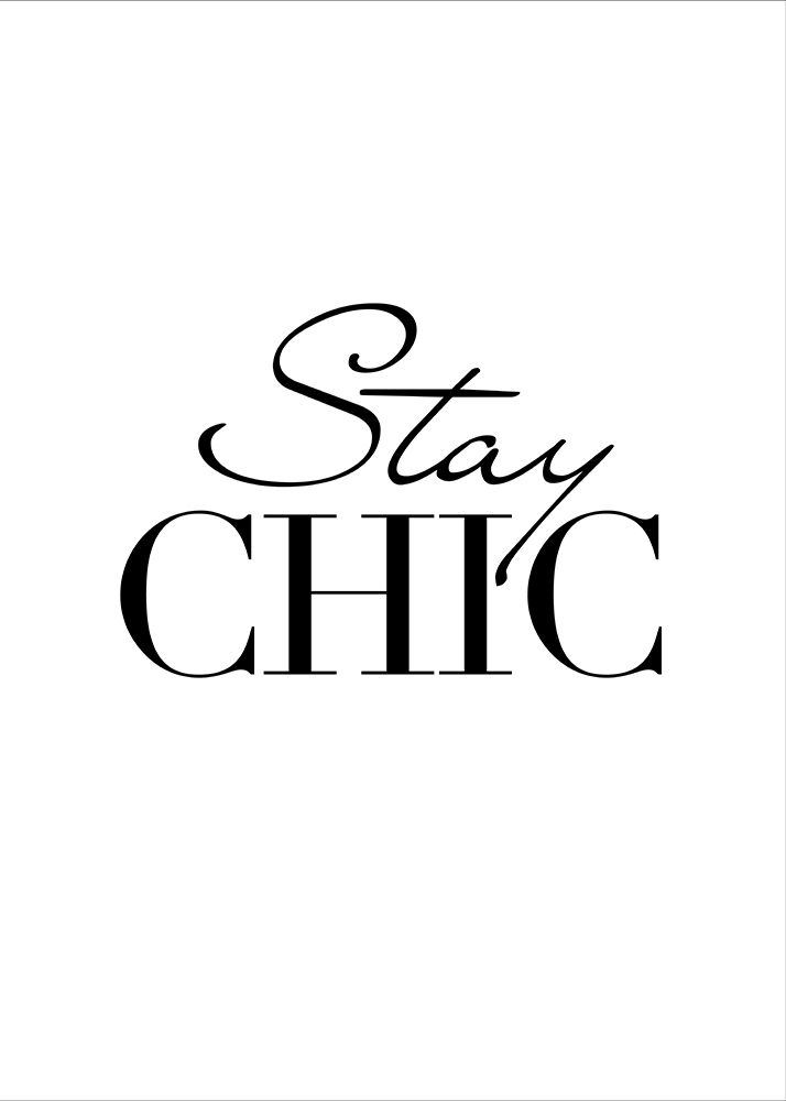 Stay Chic art print by Design Fabrikken for $57.95 CAD