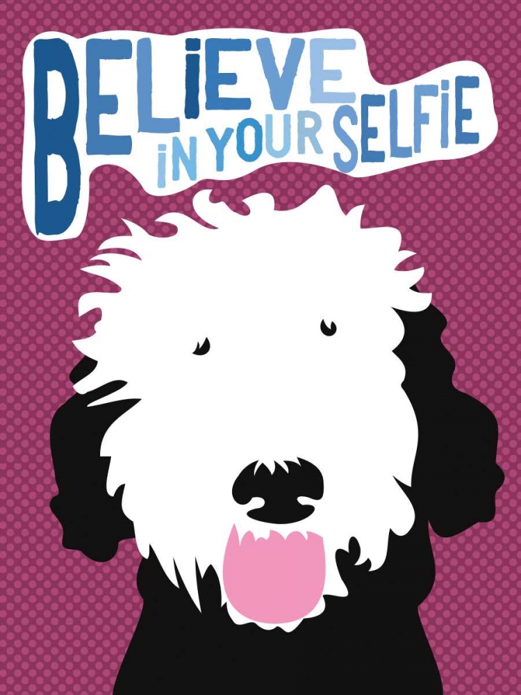 Believe in Your Selfie art print by Ginger Oliphant for $57.95 CAD
