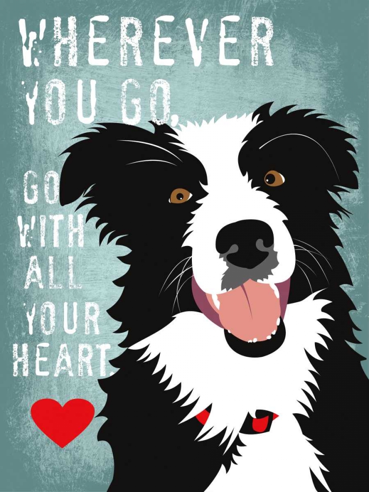 Go with All Your Heart art print by Ginger Oliphant for $57.95 CAD