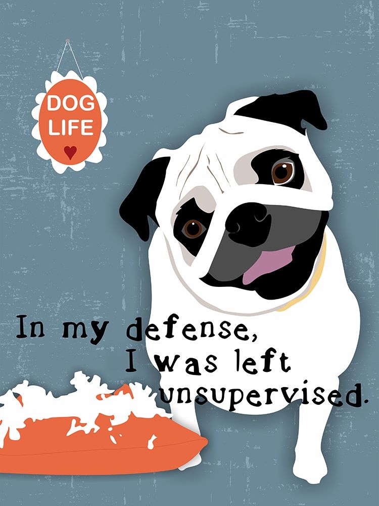 Pug Dog Life art print by Ginger Oliphant for $57.95 CAD