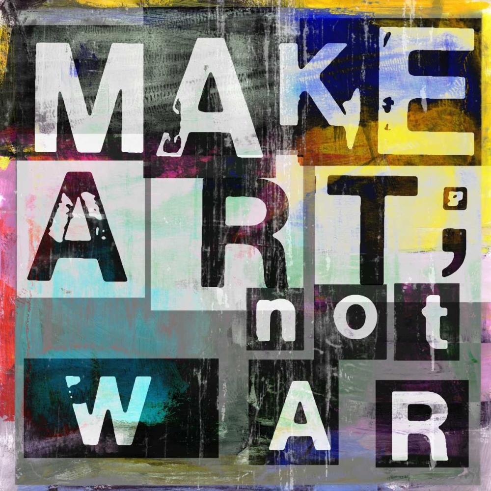Make Art Not War art print by Sven Pfrommer for $57.95 CAD