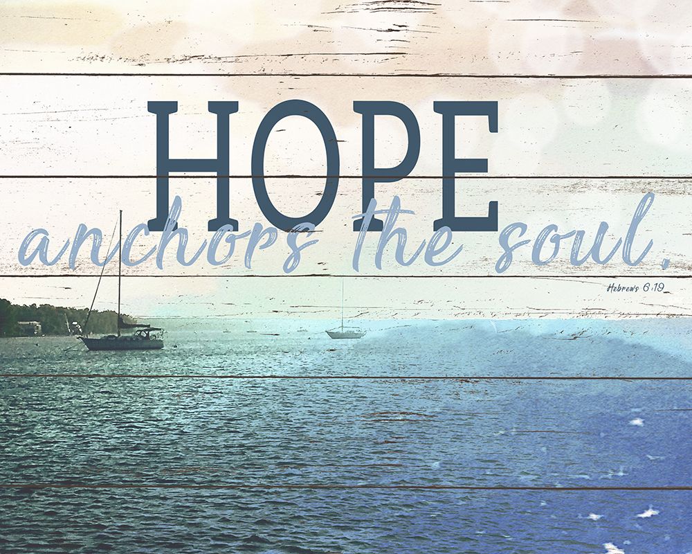 Hope Anchors The Soul art print by Kali Wilson for $57.95 CAD