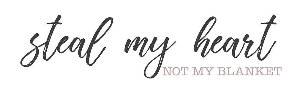 Still My Heart Not My Blanket art print by SD Graphics Studio for $57.95 CAD