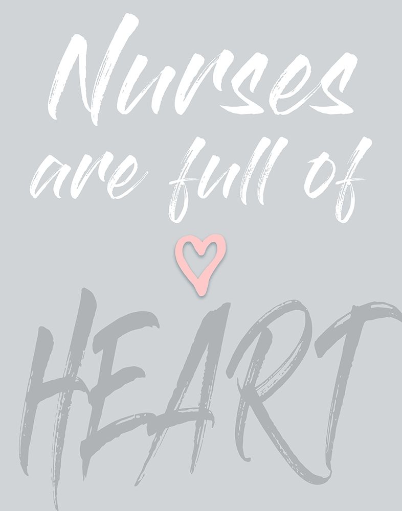 Nurses Are full Of Heart art print by Elizabeth Medley for $57.95 CAD