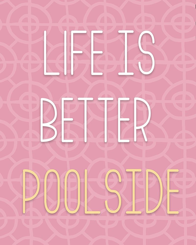Life Is Better Pool Side art print by Elizabeth Medley for $57.95 CAD
