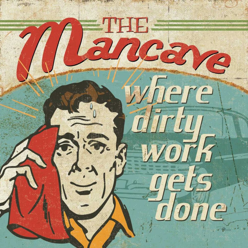 Mancave III - Where Dirty Work Gets Done art print by Pela Studio for $57.95 CAD