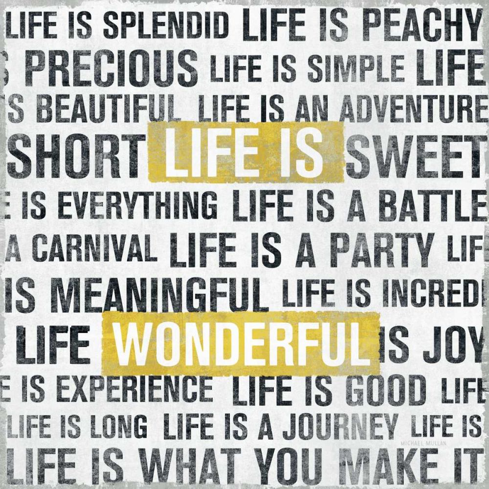 Life Is Yellow art print by Michael Mullan for $57.95 CAD