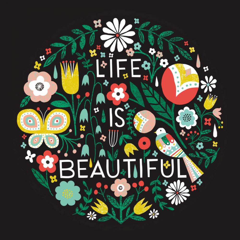 Life is Beautiful Sq art print by Michael Mullan for $57.95 CAD