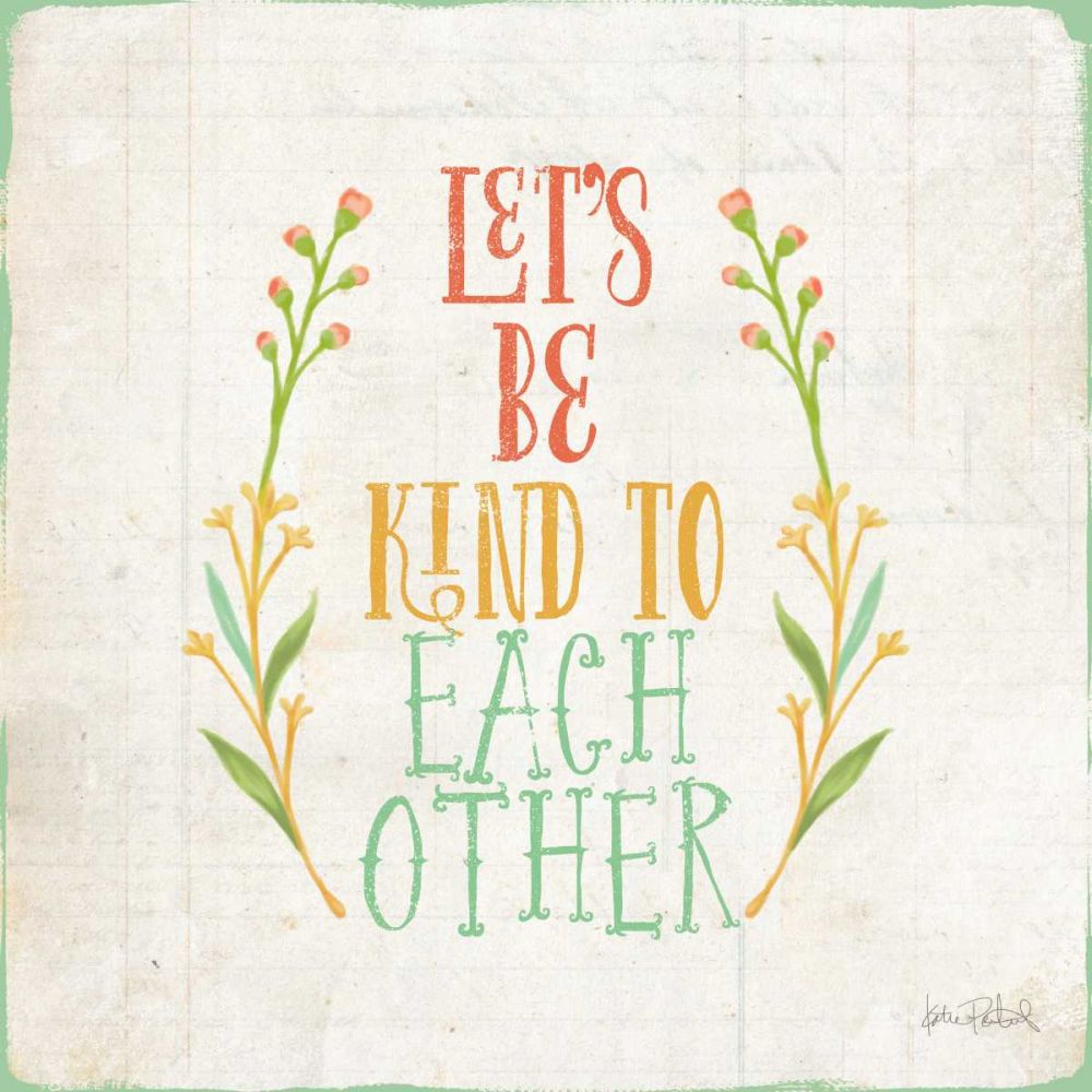 Be Kind I art print by Katie Pertiet for $57.95 CAD