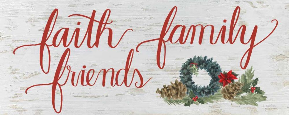 Christmas Holiday - Faith Family Friends art print by James Wiens for $57.95 CAD