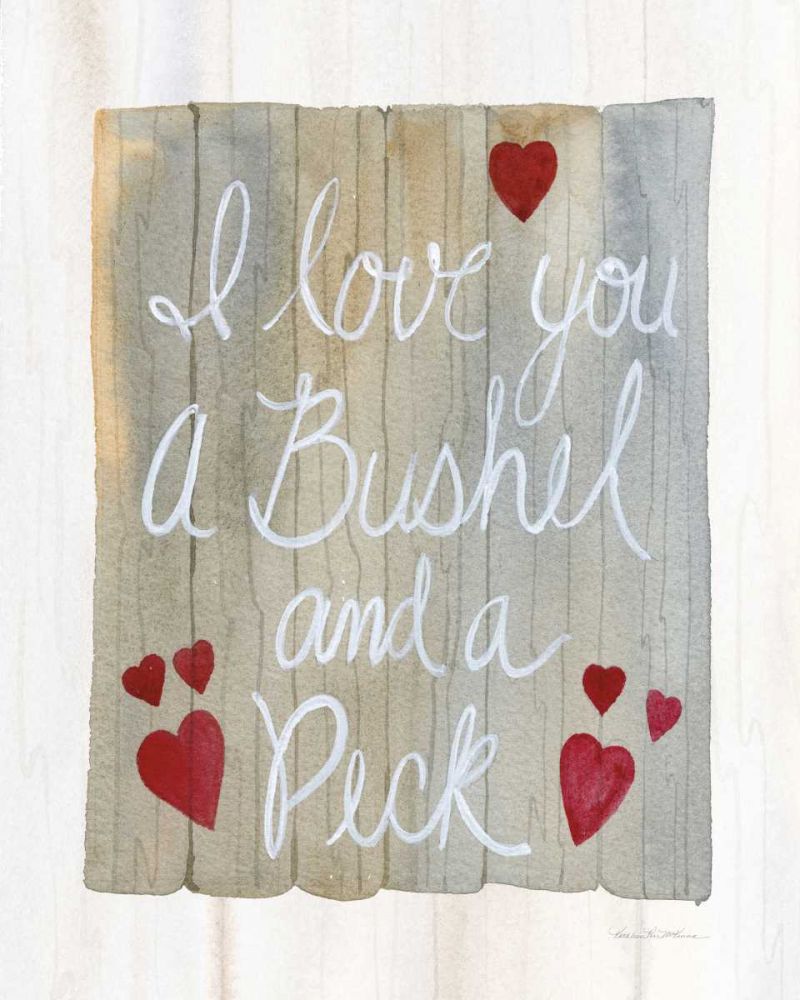 Rustic Valentine Bushel and a Peck art print by Kathleen Parr McKenna for $57.95 CAD