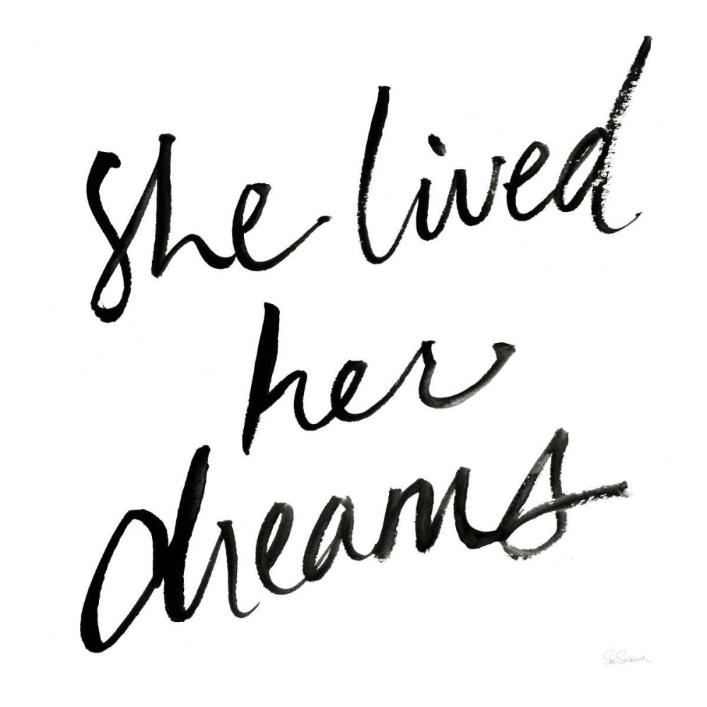 She Lived Her Dreams art print by Sue Schlabach for $57.95 CAD